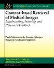 Image for Content-based Retrieval of Medical Images: Landmarking, Indexing, and Relevance Feedback