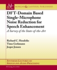 Image for DFT-Domain Based Single-Microphone Noise Reduction for Speech Enhancement : A Survey of the State of the Art