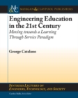 Image for Engineering Education in the 21st Century