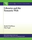 Image for Libraries and the Semantic Web : An Introduction to Its Applications and Opportunities for Libraries