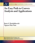Image for An Easy Path to Convex Analysis and Applications