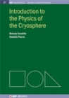 Image for Introduction to the Physics of the Cryosphere