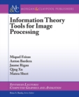 Image for Information Theory Tools for Image Processing