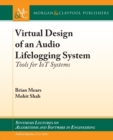 Image for Virtual design of an audio lifelogging system  : tools for IoT systems