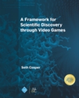 Image for Framework for Scientific Discovery Through Video Games