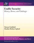 Image for Usable Security : History, Themes, and Challenges