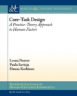 Image for Core-Task Design : A Practice-Theory Approach to Human Factors