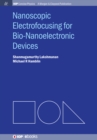 Image for Nanoscopic Electrofocusing for Bio-Nanoelectronic Devices