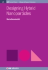 Image for Designing Hybrid Nanoparticles