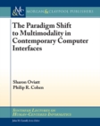 Image for Paradigm Shift to Multimodality in Contemporary Computer Interfaces