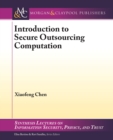 Image for Introduction to Secure Outsourcing Computation