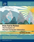 Image for From Tool to Partner: The Evolution of Human-Computer Interaction