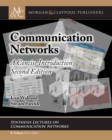 Image for Communication Networks: A Concise Introduction, Second Edition