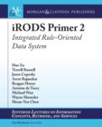 Image for iRODS primer 2  : integrated rule-oriented data system