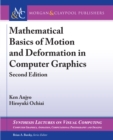 Image for Mathematical Basics of Motion and Deformation in Computer Graphics: Second Edition