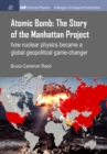 Image for Atomic Bomb: The Story of the Manhattan Project: How Nuclear Physics Became a Global Geopolitical Game-Changer