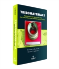 Image for Tribomaterials  : properties and selection of materials for friction, wear, and erosion applications