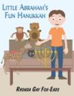 Image for Little Abraham&#39;s Fun Hanukkah