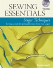 Image for Sewing essentials: Serger techniques :