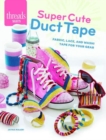 Image for Super Cute Duct Tape