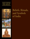 Image for Beliefs, Rituals, and Symbols of India