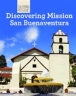 Image for Discovering Mission San Buenaventura