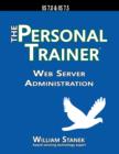 Image for Web Server Administration: The Personal Trainer for IIS 7.0 and IIS 7.5