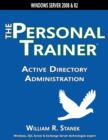 Image for Active Directory Administration: The Personal Trainer for Windows Server 2008 and Windows Server 2008 R2
