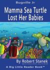 Image for Mamma Sea Turtle Lost Her Babies. A Silly Colors and Shapes Picture Book