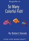 Image for So Many Colorful Fish. Learn About Colors