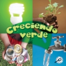 Image for Creciendo verde: Growing Up Green
