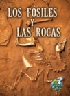 Image for Los fosiles y las rocas: Fossils and Rocks