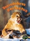 Image for Depredadores perfectos: Perfect Predators