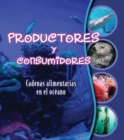 Image for Productores y consumidores: Cadenas alimentarias en el oceano: Makers and Takers: Studying Food Webs