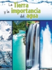 Image for La tierra y la importancia del agua: The Earth and the Role of Water