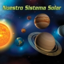 Image for Nuestro sistema solar: Our Solar System