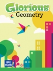 Image for Glorious Geometry: Lines, Angles and Shapes, Oh&amp;#xA0;My!