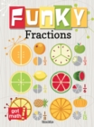 Image for Funky Fractions: Multiply and Divide