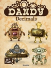 Image for Dandy Decimals: Add, Subtract, Multiply, and Divide