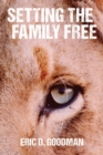 Image for Setting the Family Free