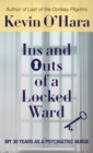 Image for Ins and Outs of a Locked Ward : My 30 Years as a Psychiatric Nurse