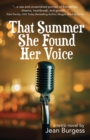 Image for That Summer She Found Her Voice: A Retro Novel