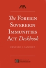 Image for The Foreign Sovereign Immunities Act Deskbook
