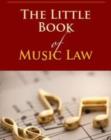 Image for The Little Book of Music Law