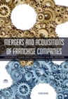 Image for Mergers and Acquisitions of Franchise Companies