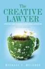 Image for The creative lawyer: a practical guide to authentic professional satisfaction