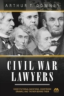 Image for The Civil War Lawyers : Constitutional Questions, Courtroom Dramas, and the Men Behind Them