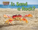 Image for Is Sand a Rock?