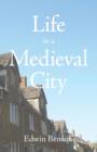 Image for Life in a Medieval City