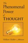 Image for The Phenomenal Power of Thought